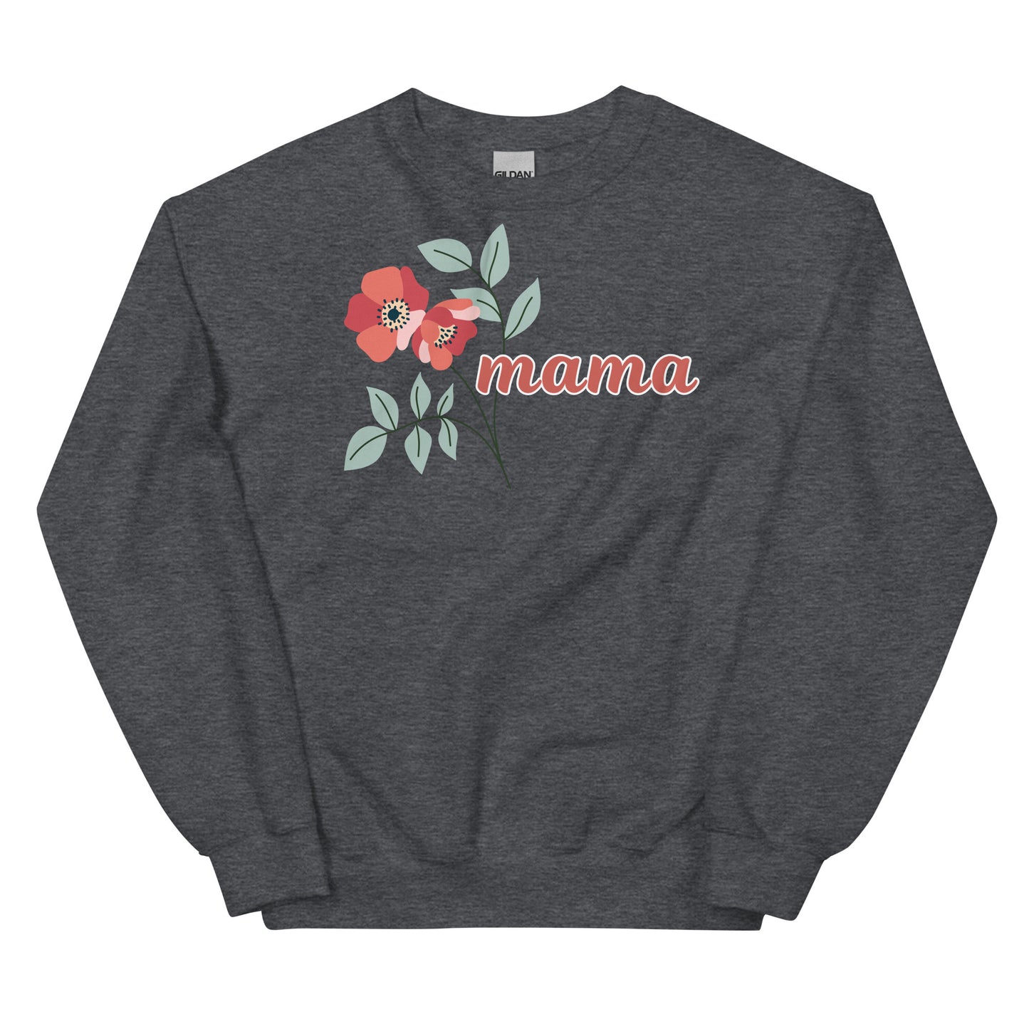 "mama' pink flowers - Sweatshirt